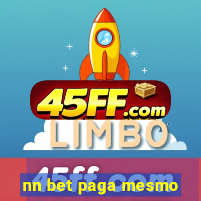 nn bet paga mesmo